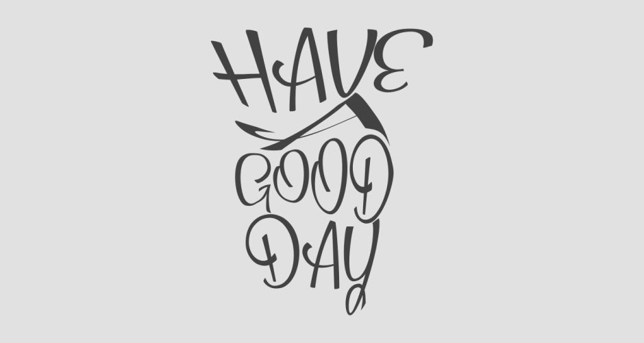 Αυτοκόλλητα Τοίχου - “Have A Good Day”