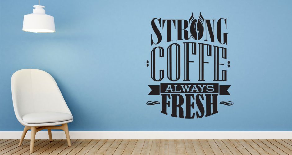 Αυτοκόλλητα καταστημάτων - Strong coffee