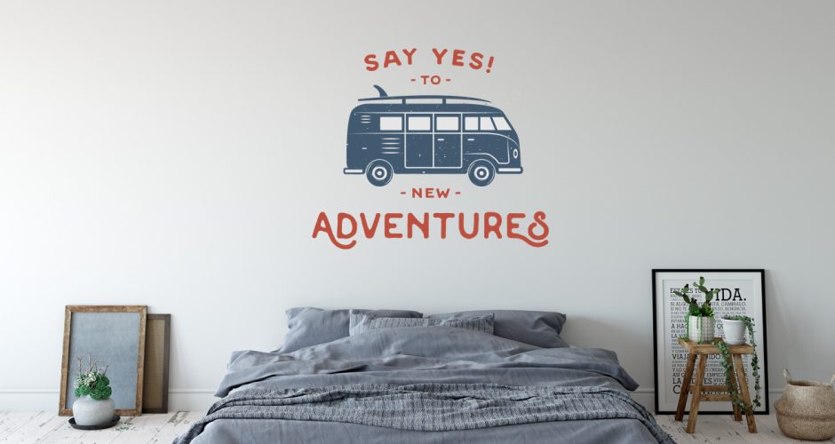 Αυτοκόλλητα Τοίχου - Say yes to new adventures