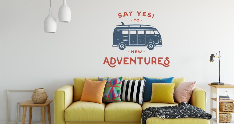 Αυτοκόλλητα Τοίχου - Say yes to new adventures