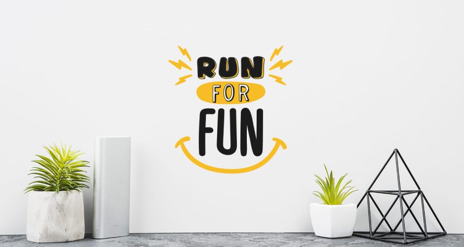 Αυτοκόλλητα Τοίχου - Run for fun
