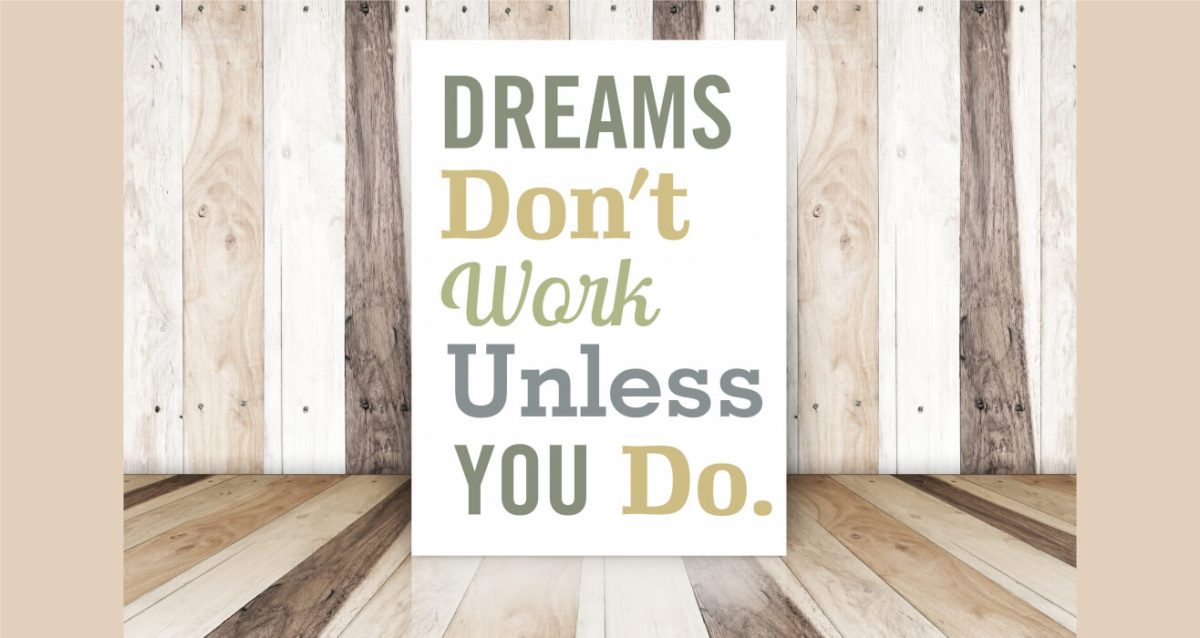 Αυτοκόλλητο “Dreams Don't Work Unless You Do” — εικόνα 1 από 4