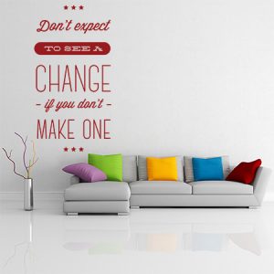 Motivational - Inspiring - Dont expect to see a change if you dont make one — εικόνα 1 από 6