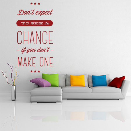 Motivational - Inspiring - Dont expect to see a change if you dont make one — εικόνα 1 από 6