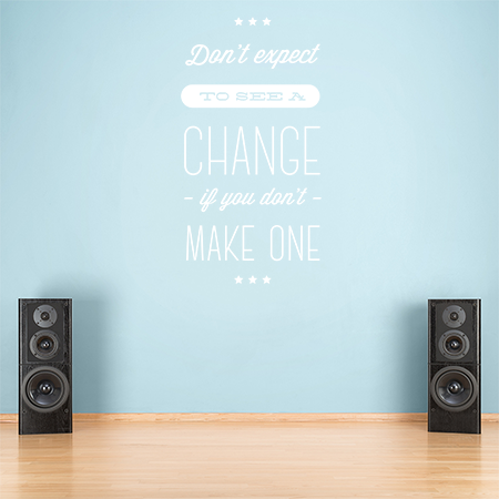 Motivational - Inspiring - Dont expect to see a change if you dont make one — εικόνα 4 από 6