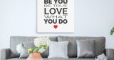 Πίνακες - Be you be true love what you do — εικόνα 1 από 8