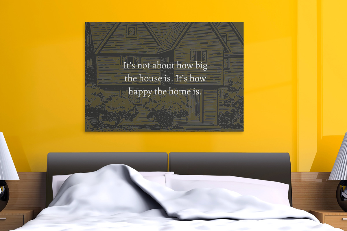 Πίνακες - It's not about how big the house is — εικόνα 4 από 8