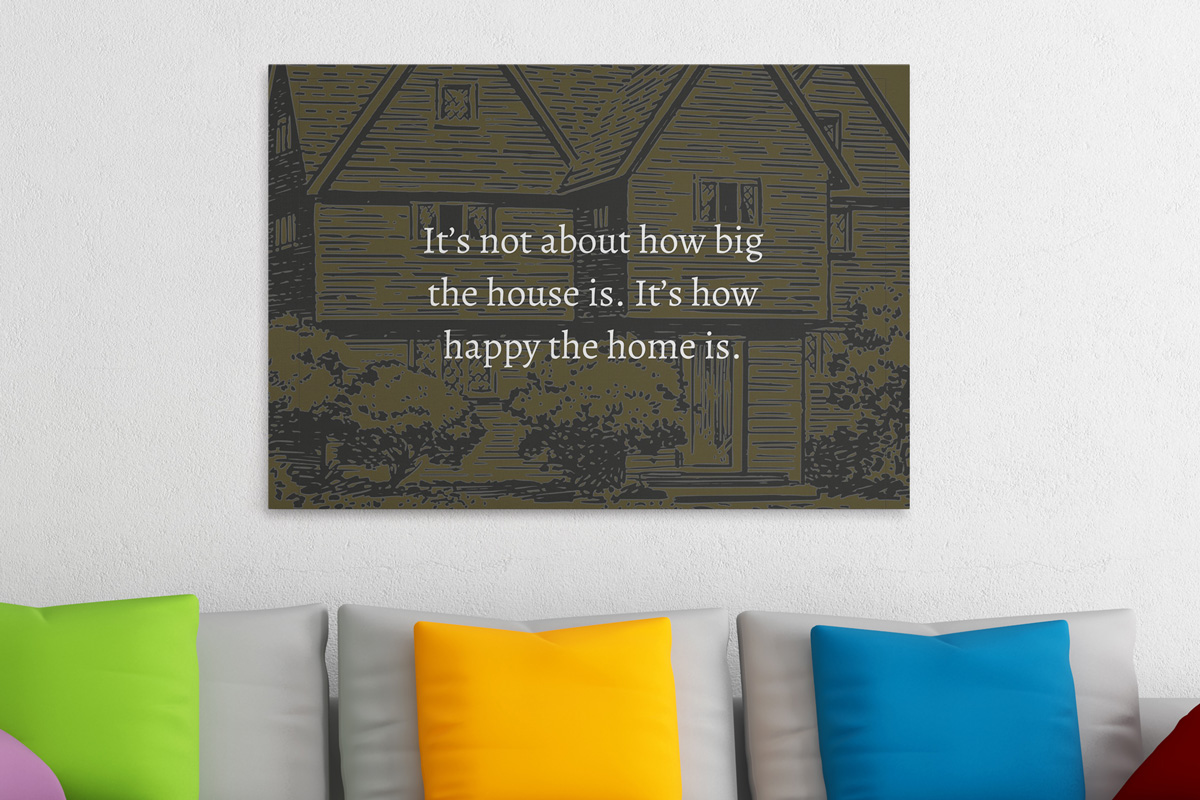 Πίνακες - It's not about how big the house is — εικόνα 5 από 8