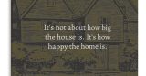 Πίνακες - It's not about how big the house is — εικόνα 7 από 8