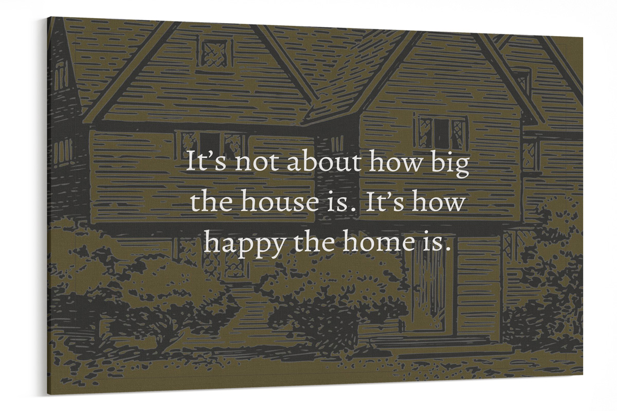 Πίνακες - It's not about how big the house is — εικόνα 7 από 8