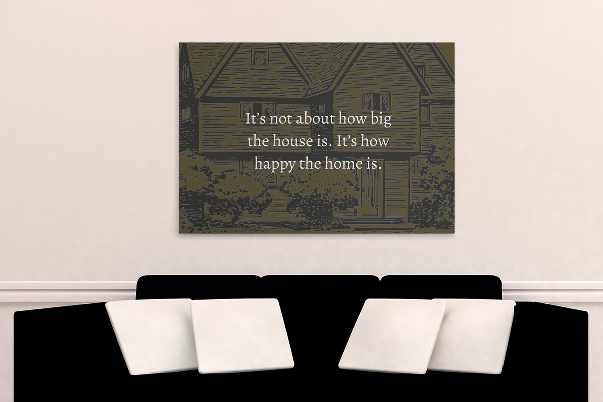 Πίνακες - It's not about how big the house is — εικόνα 3 από 8