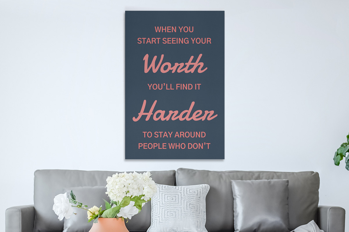 Πίνακες - When you start seeing your worth quote — εικόνα 1 από 8