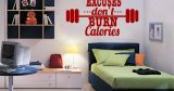 Σπορ & Χόμπυ - Excuses dont burn calories — εικόνα 1 από 6